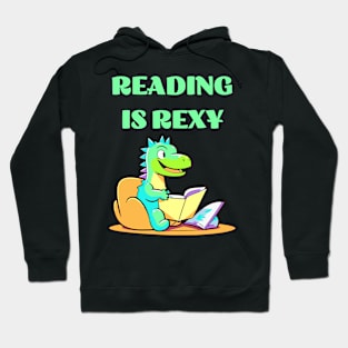 Funny Reading is Rexy Dinosaur Hoodie